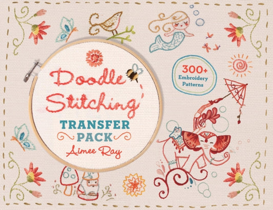 Book cover of: Doodle Stitching Transfer Pack. By: Aimee Ray