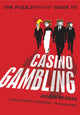 Book cover of: Puzzlewright Guide to Casino Gambling. By: Andrew Brisman