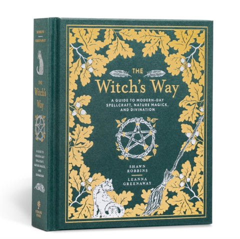 Witch's Way, A Guide to Modern-Day Spellcraft, Nature Magick, and Divination