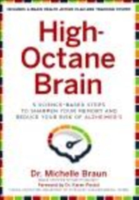Book cover of: High-Octane Brain. By: Michelle Braun