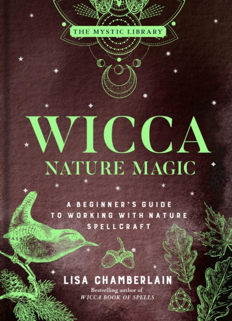 Book cover of: Wicca Nature Magic. By: Lisa Chamberlain