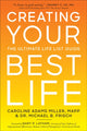 Book cover of: Creating Your Best Life. By: Caroline Adams Miller