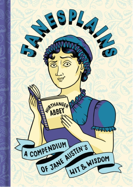Book cover of: Janesplains. By: Jane Austen