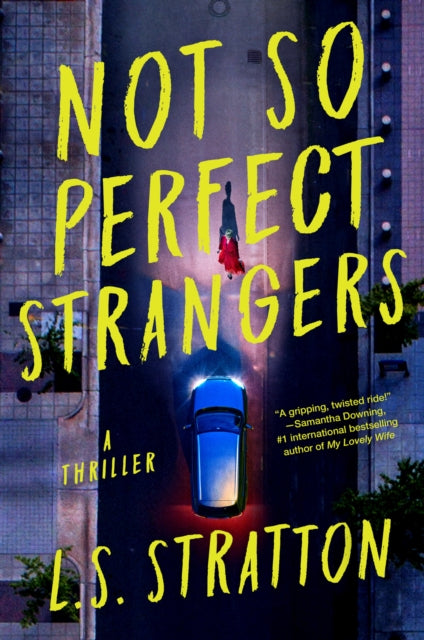 Not So Perfect Strangers 9781454947431 L. S. Stratton