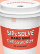 Sip & Solve Hard Mini Crosswords 9781454947967 Sid Sivakumar