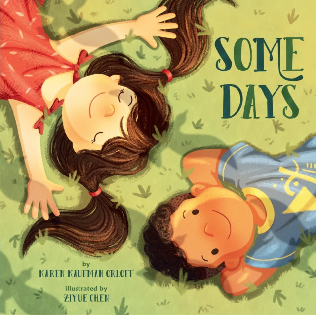 Book cover of: Some Days. By: Karen Kaufman Orloff