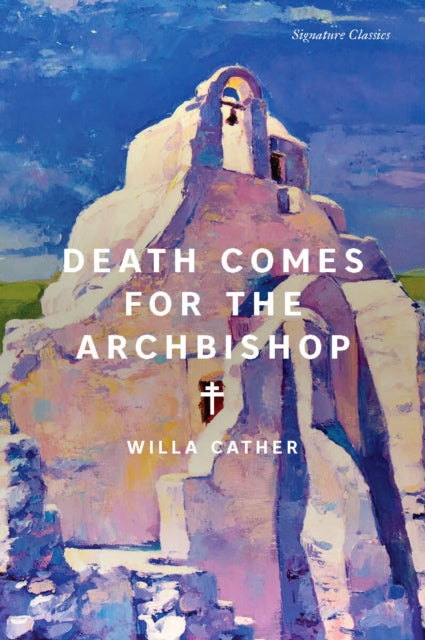 Book cover of: Death Comes for the Archbishop