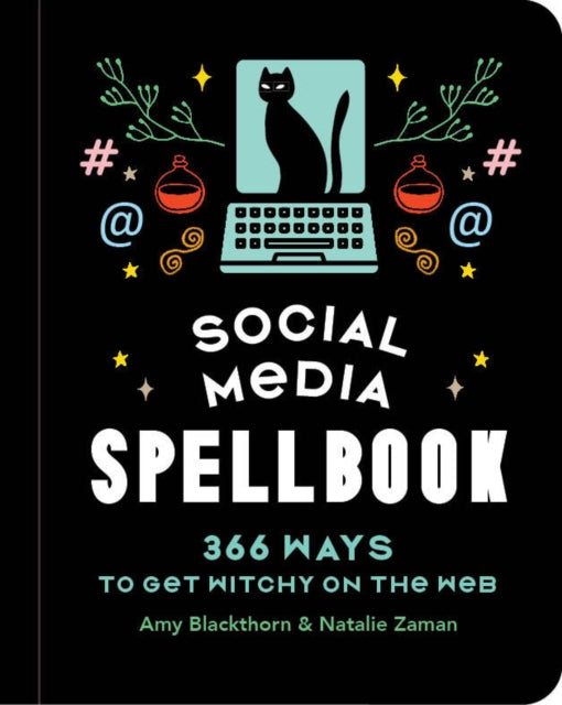 Book cover of: Social Media Spellbook. By: Amy Blackthorn