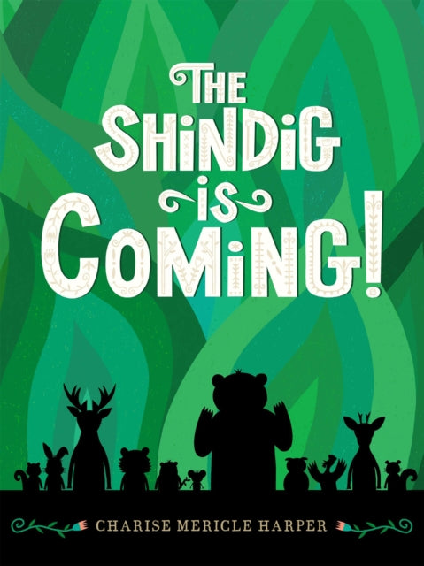 Book cover of: Shindig Is Coming!