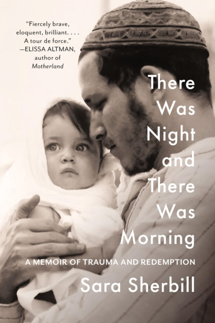 Book cover of: There Was Night and There Was Morning. By: Sara Sherbill
