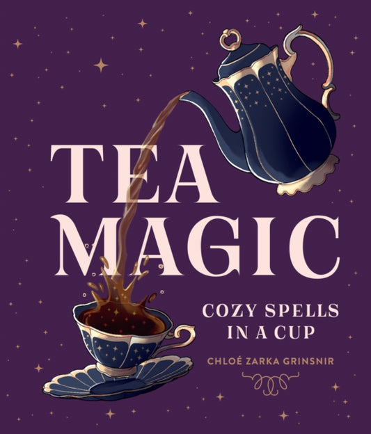 Book cover of: Tea Magic. By: Chloé Zarka Grinsnir