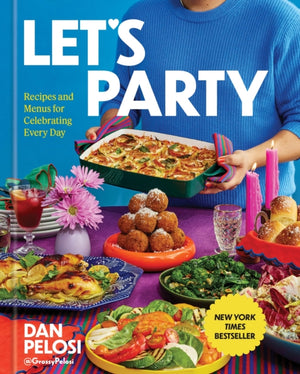 Let's Party, Recipes and Menus for Celebrating Every Day