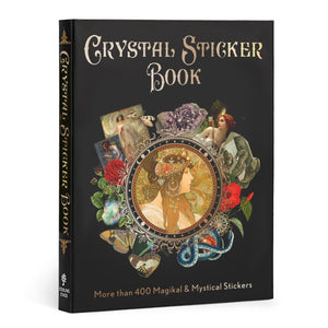 Crystal Sticker Book, More than 400 Magickal & Mystical Stickers