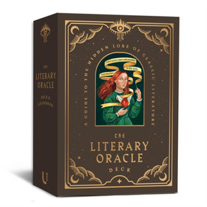Literary Oracle Deck, A Guide to the Hidden Lore of Classic Literature