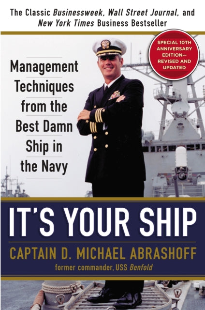 Book cover of: It's Your Ship. By: D. Michael Abrashoff