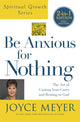 Book cover of: Be Anxious For Nothing (Spiritual Growth Series). By: Joyce Meyer