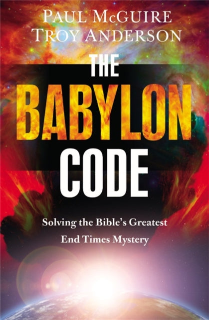 Book cover of: Babylon Code. By: McGuire, Paul, Anderson, Troy