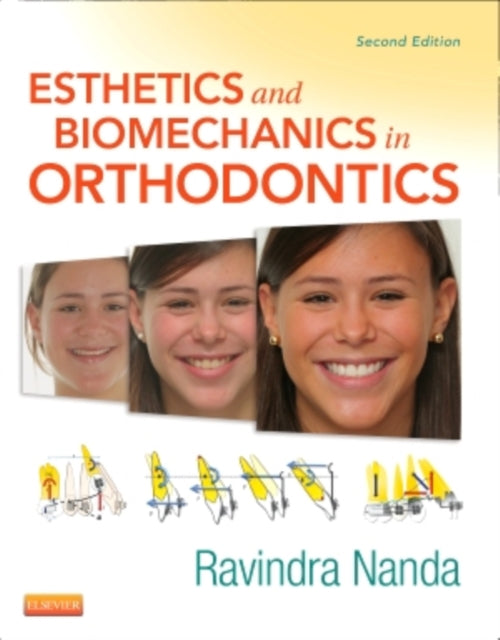 Book cover of: Esthetics and Biomechanics in Orthodontics. By: Ravindra Nanda