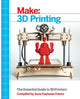 Book cover of: Make 3D Printing. By: Anna Kaziunas France