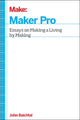 Book cover of: Maker Pro. By: John Baichtal