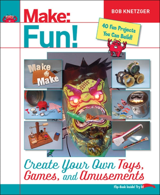 Book cover of: Make Fun!. By: Bob Knetzger