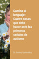 Book cover of: Camino al lenguaje. By: Andrey Vyshedskiy