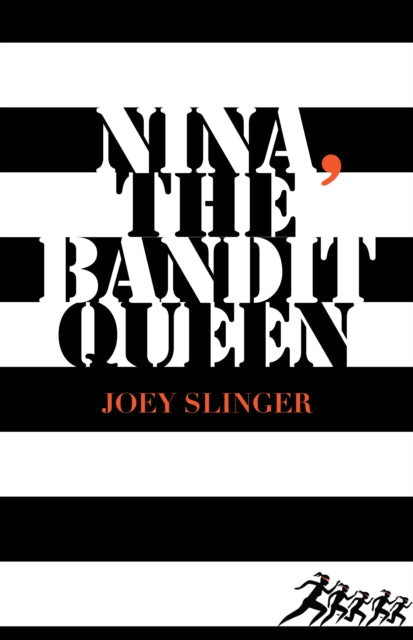 Book cover of: Nina, the Bandit Queen. By: Joey Slinger