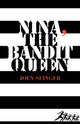 Book cover of: Nina, the Bandit Queen. By: Joey Slinger