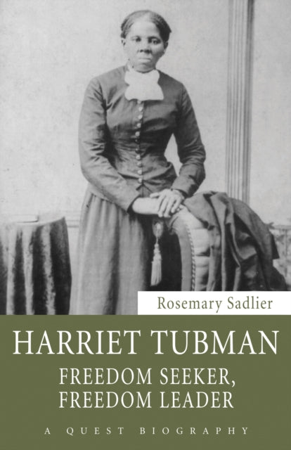 Book cover of: Harriet Tubman. By: Rosemary Sadlier