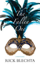 Book cover of: Fallen One. By: Rick Blechta
