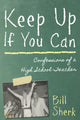 Book cover of: Keep Up If You Can. By: Bill Sherk