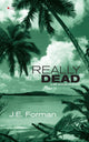 Book cover of: Really Dead. By: J. E. Forman