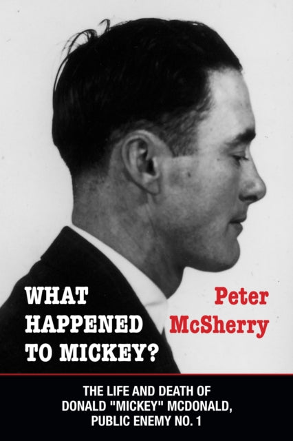 Book cover of: What Happened to Mickey?. By: Peter McSherry