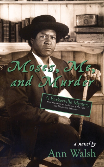 Book cover of: Moses, Me, and Murder. By: Ann Walsh