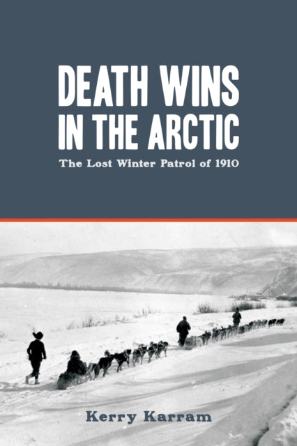 Book cover of: Death Wins in the Arctic. By: Kerry Karram