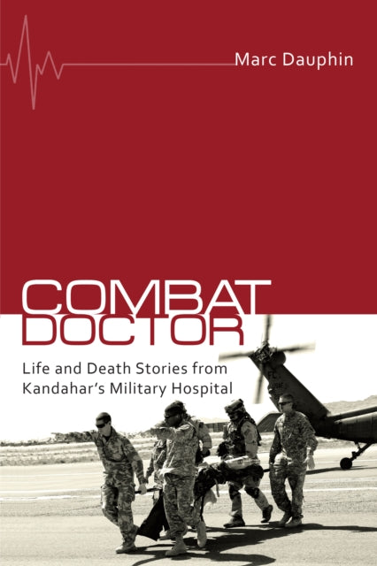 Book cover of: Combat Doctor. By: Marc Dauphin
