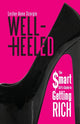 Book cover of: Well-Heeled. By: Lesley-Anne Scorgie