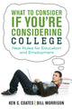 Book cover of: What to Consider If You're Considering College