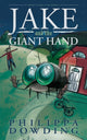 Book cover of: Jake and the Giant Hand