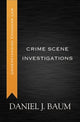 Book cover of: Crime Scene Investigations. By: Daniel J. Baum
