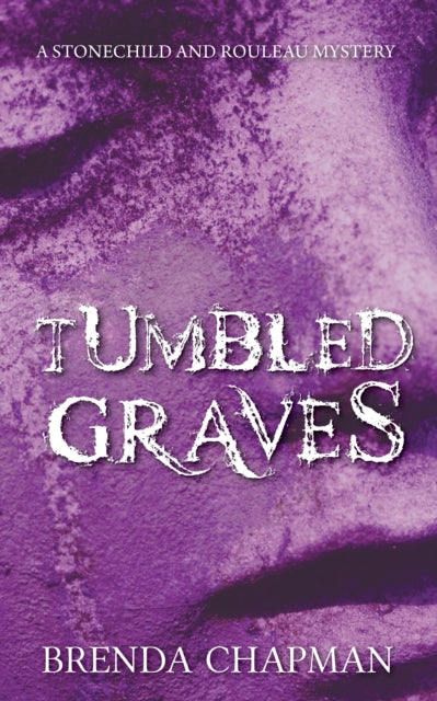 Book cover of: Tumbled Graves. By: Brenda Chapman