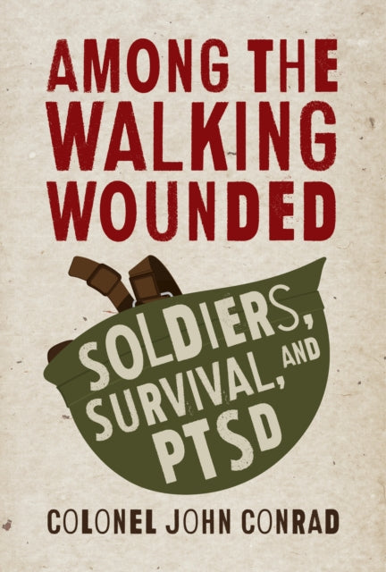 Book cover of: Among the Walking Wounded. By: John Conrad