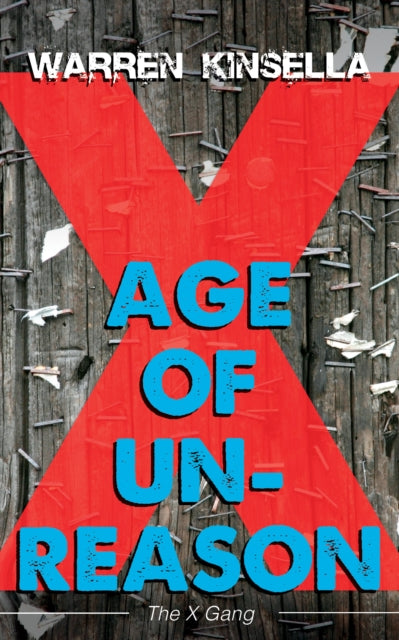 Book cover of: Age of Unreason. By: Warren Kinsella