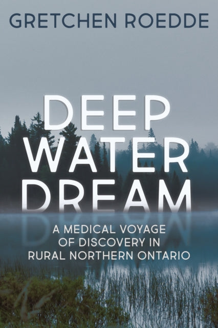 Book cover of: Deep Water Dream. By: Gretchen Roedde
