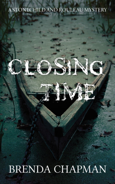 Book cover of: Closing Time. By: Brenda Chapman
