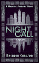 Book cover of: Night Call. By: Brenden Carlson