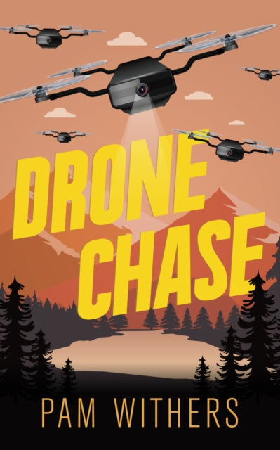 Book cover of: Drone Chase. By: Pam Withers