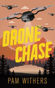 Book cover of: Drone Chase. By: Pam Withers