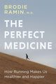 Book cover of: Perfect Medicine. By: Brodie Ramin