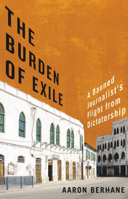 Book cover of: Burden of Exile. By: Aaron Berhane